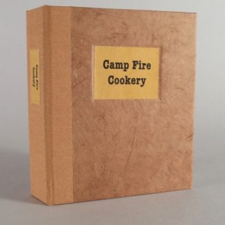 Camp Fire Cookery - 2013 -SOLD OUT